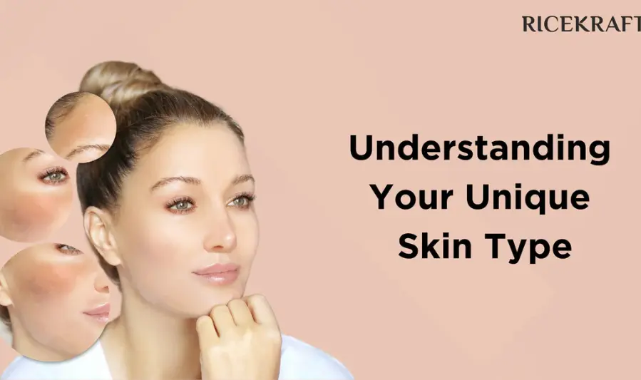 Understanding Your Skin Type
